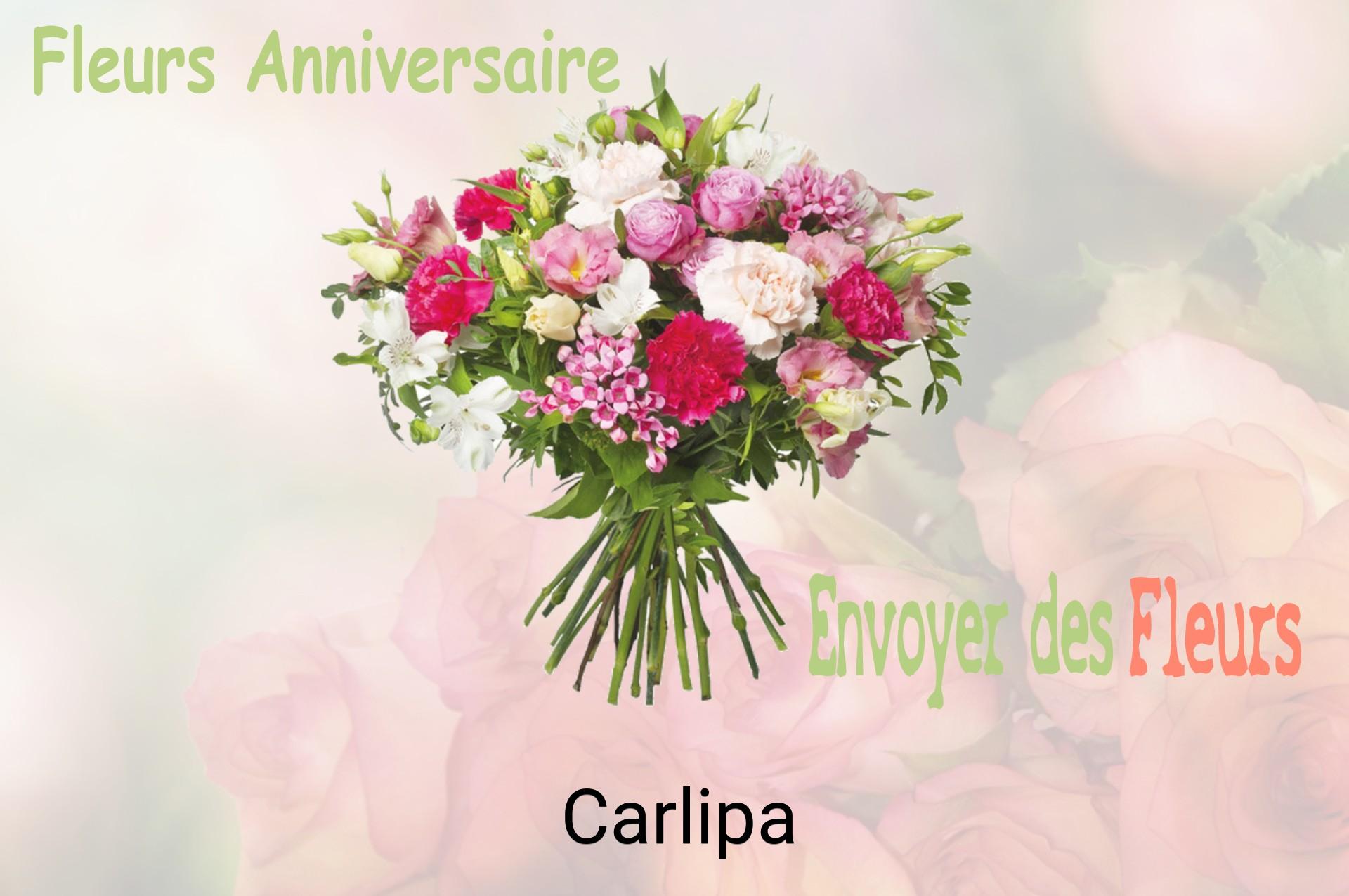 Bouquet de fleurs d’anniversaire livré à Carlipa